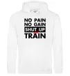 Жіноча толстовка (худі) No pain no gain shut up and train Білий фото