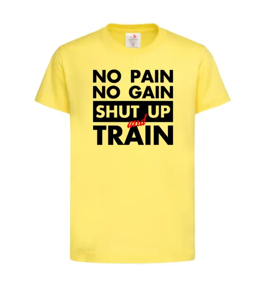 Детская футболка No pain no gain shut up and train Лимонный фото