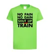 Детская футболка No pain no gain shut up and train Лаймовый фото