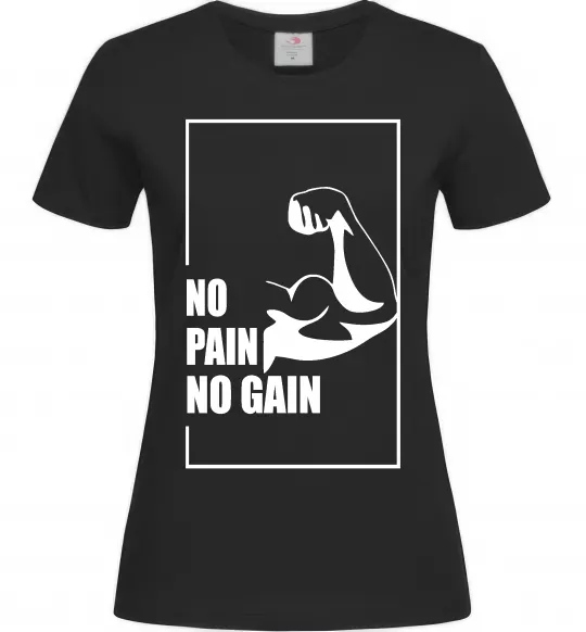 Женская футболка Stay strong no pain no gain Черный фото