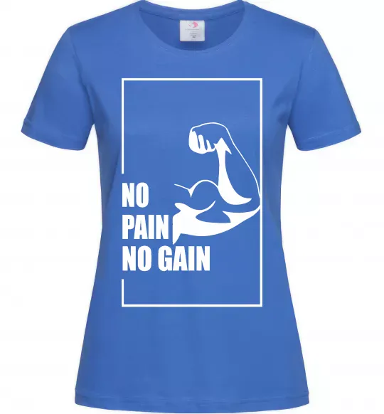 Женская футболка Stay strong no pain no gain Ярко-синий фото