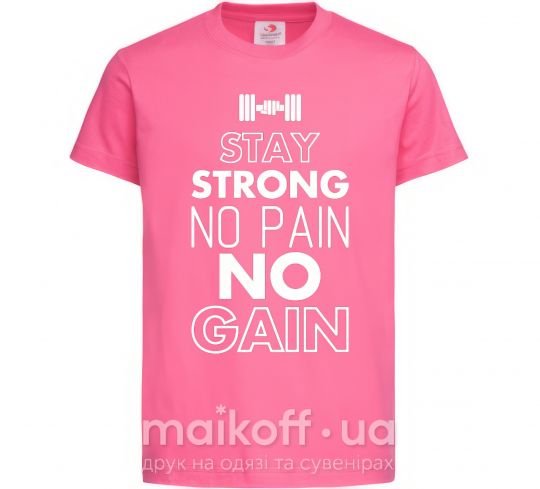 Дитяча футболка Stay strong no pain no gain Яскраво-рожевий фото