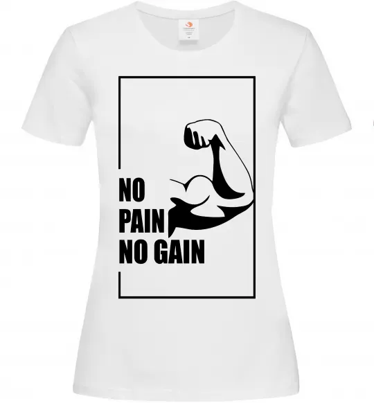Женская футболка Stay strong no pain no gain Белый фото