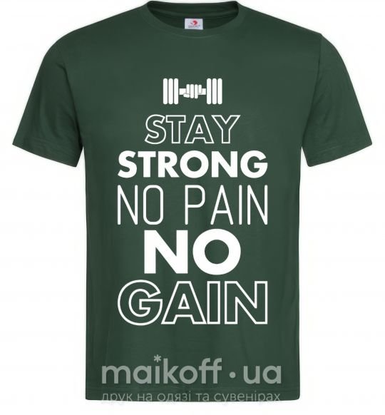 Чоловіча футболка Stay strong no pain no gain Темно-зелений фото