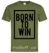 Мужская футболка Born to win Оливковый фото