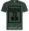 Мужская футболка Born to win Темно-зеленый фото