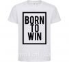 Детская футболка Born to win Белый фото