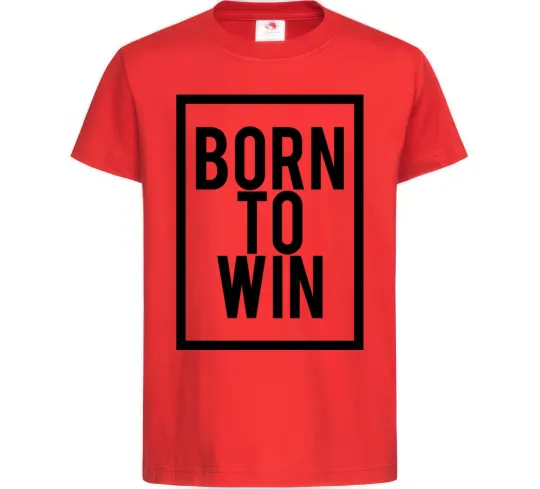 Детская футболка Born to win Красный фото