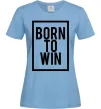 Жіноча футболка Born to win Блакитний фото