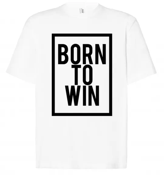Футболка Оверсайз Born to win Білий фото