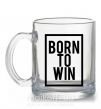 Чашка скляна Born to win Прозорий фото