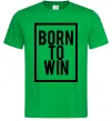 Чоловіча футболка Born to win Зелений Чоловіча футболка Born to win Зелений фото
