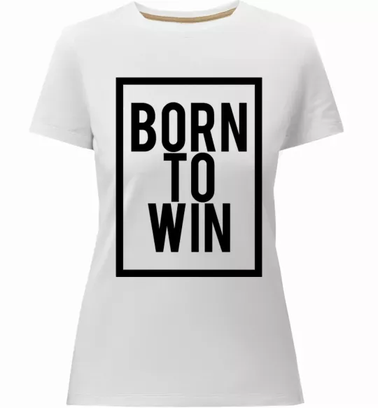 Жіноча преміум футболка Born to win Білий фото