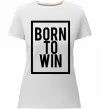 Жіноча преміум футболка Born to win Білий фото
