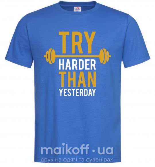 Чоловіча футболка Try harder than yesterday Яскраво-синій фото