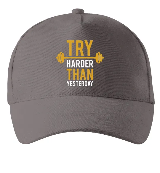Кепка Try harder than yesterday Серый фото