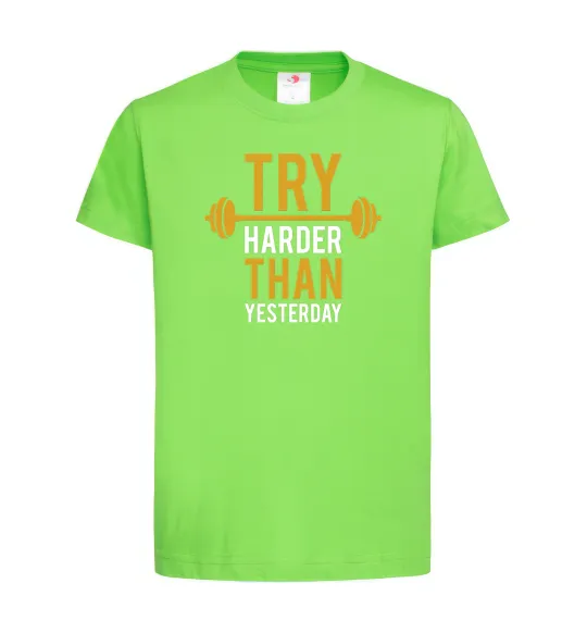 Детская футболка Try harder than yesterday Лаймовый фото