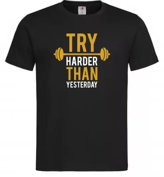 Чоловіча футболка Try harder than yesterday Чорний фото