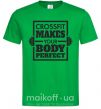 Чоловіча футболка Crossfit makes your body perfect Зелений фото