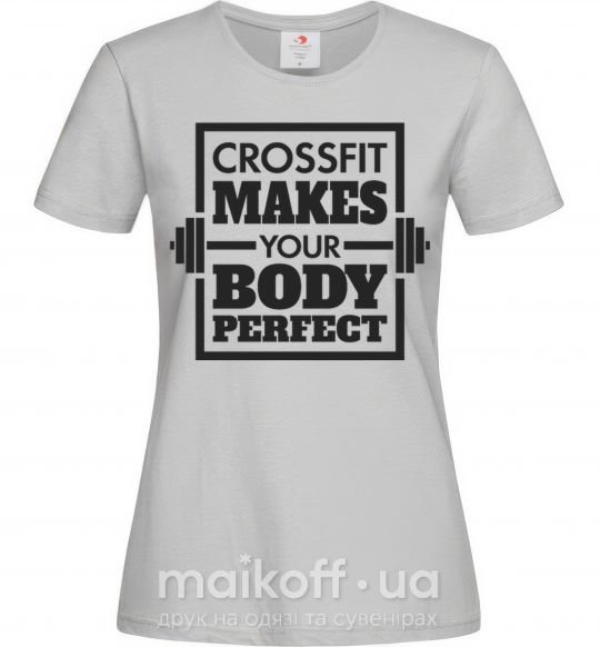 Женская футболка Crossfit makes your body perfect Серый фото