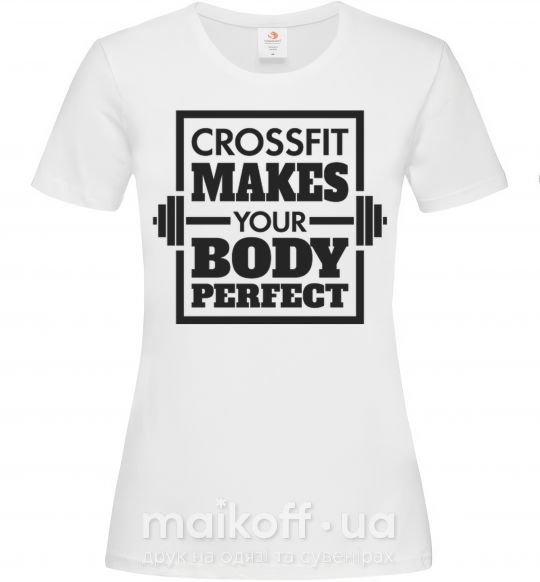 Жіноча футболка Crossfit makes your body perfect Білий фото