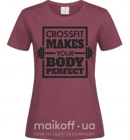 Женская футболка Crossfit makes your body perfect Бордовый фото