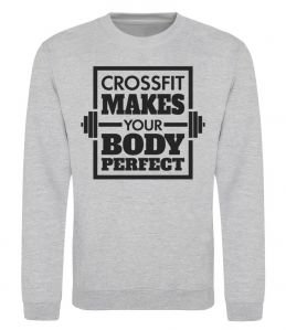 Світшот Crossfit makes your body perfect