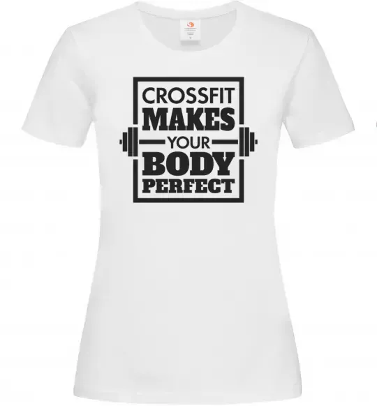 Женская футболка Crossfit makes your body perfect Белый фото