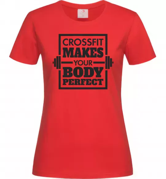 Женская футболка Crossfit makes your body perfect Красный фото