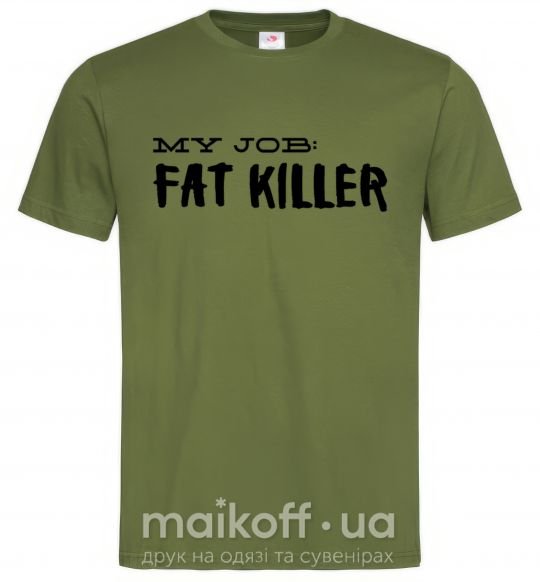 Мужская футболка My job fat killer Оливковый фото
