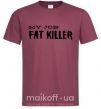 Мужская футболка My job fat killer Бордовый фото