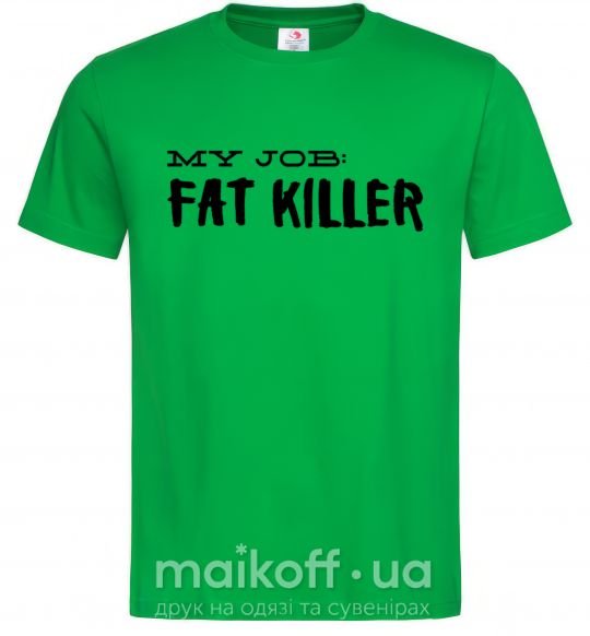 Чоловіча футболка My job fat killer Зелений фото