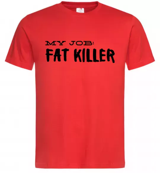 Чоловіча футболка My job fat killer Червоний фото