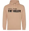 Мужская толстовка (худи) My job fat killer Песочный фото