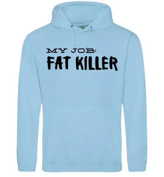 Мужская толстовка (худи) My job fat killer Голубой фото