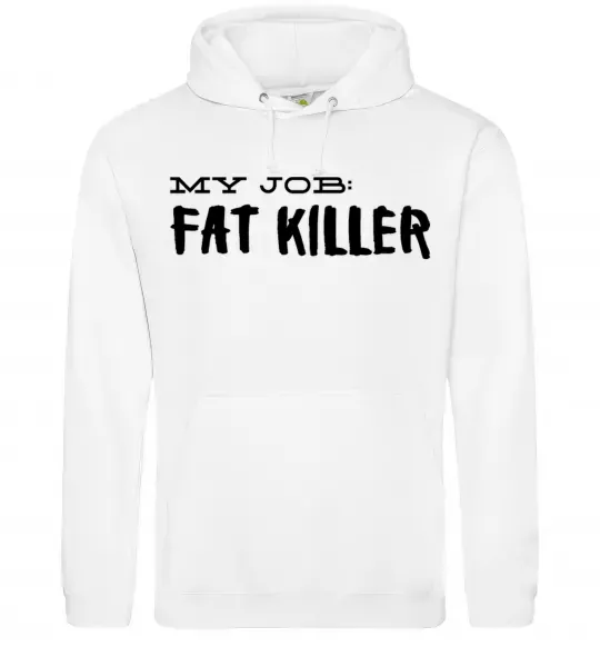 Жіноча толстовка (худі) My job fat killer Білий фото