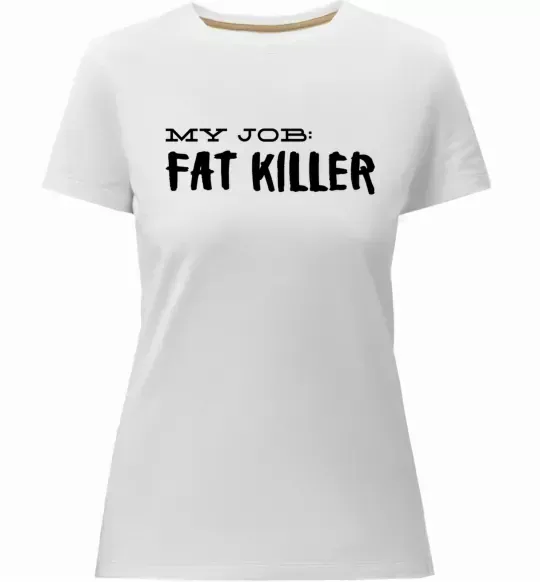 Женская премиум футболка My job fat killer Белый фото