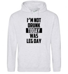 Женская толстовка (худи) I'm not drunk today was leg day Женская толстовка (худи) I'm not drunk today was leg day