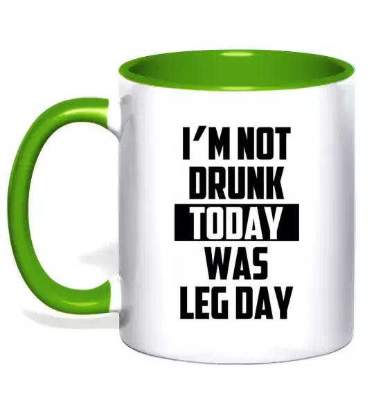 Чашка с цветной ручкой I'm not drunk today was leg day Зеленый фото