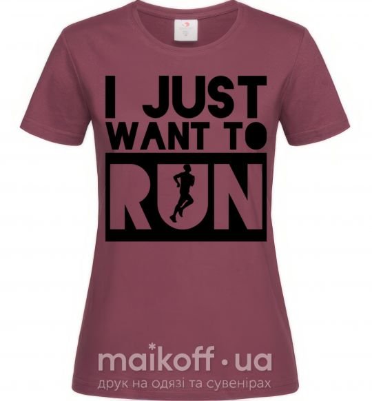 Женская футболка I just want to run Бордовый фото