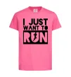Дитяча футболка I just want to run Яскраво-рожевий фото