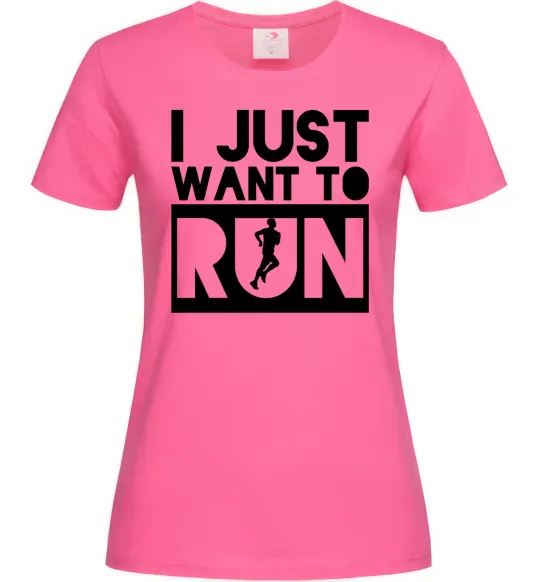 Женская футболка I just want to run Ярко-розовый фото