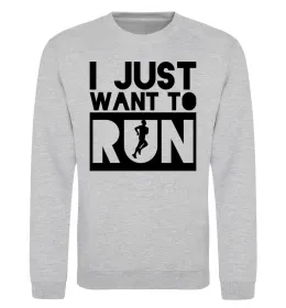 Свитшот I just want to run Серый меланж фото