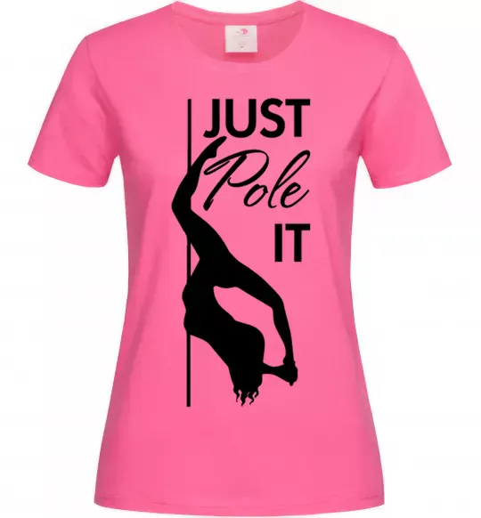 Жіноча футболка Just pole it Яскраво-рожевий фото
