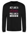 Свитшот Act like a lady pole like a boss Черный фото