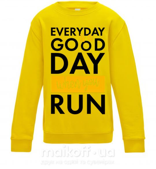 Детский Свитшот Everyday is a good day when you run Солнечно желтый фото