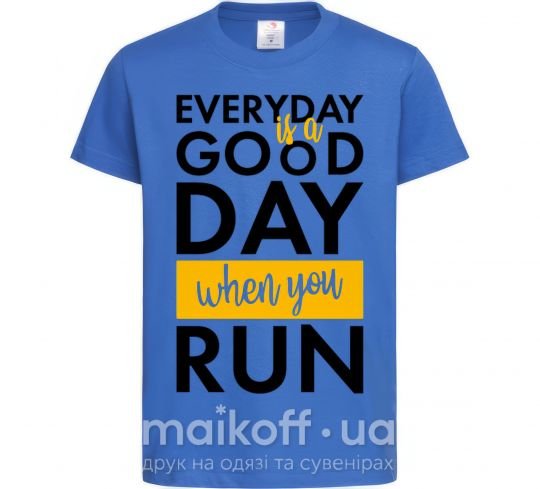 Дитяча футболка Everyday is a good day when you run Яскраво-синій фото