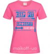 Женская футболка Keep fit with crossfit start now Ярко-розовый фото