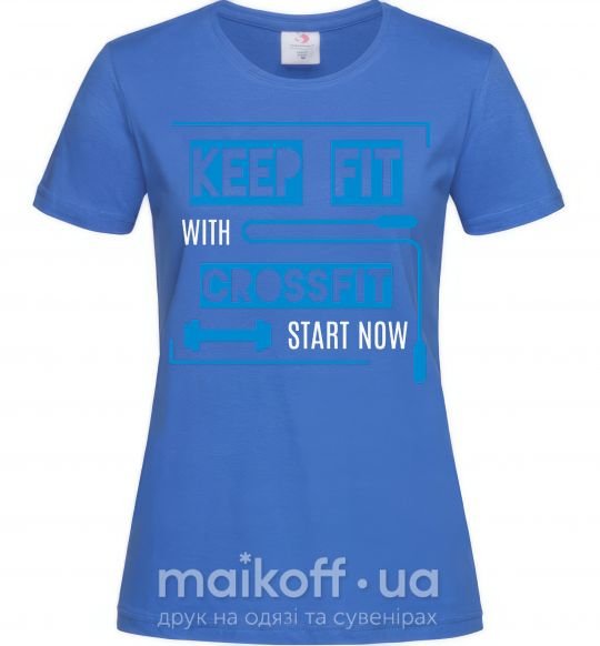 Жіноча футболка Keep fit with crossfit start now Яскраво-синій фото