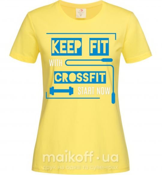 Жіноча футболка Keep fit with crossfit start now Лимонний фото